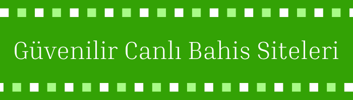 Türkçe Canlı Bahis Siteleri